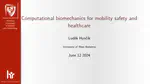 Computational biomechanics for mobility safety and healthcare