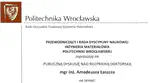 Publiczna dyskusja nad rozprawą doktorską mgr. inż. Amadeusza Łaszcza